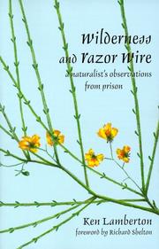 Cover of: Wilderness and Razor Wire by Ken Lamberton