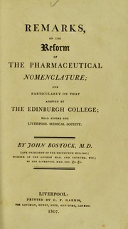 Cover of: Remarks, on the reform of the pharmaceutical nomenclature : and particularly on that adopted by the Edinburgh College, read before the Liverpool Medical Society