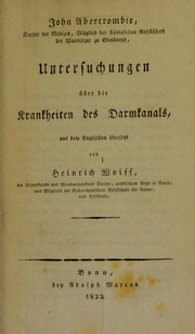 Cover of: Untersuchungen uber die Krankheiten des Darmkanals, aus dem Englischen ubers. von Heinrich Wolff