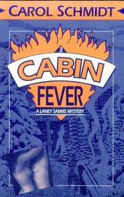 Cover of: Cabin fever by Carol Schmidt