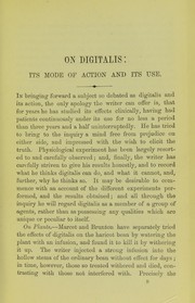 Cover of: Digitalis: its mode of action, and its use : an enquiry illustrating the effect of remedial agents over diseased conditions of the heart : the Hastings prize essay of the British Medical Association for 1870