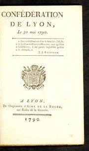 Cover of: Confe de ration de Lyon, le 30 mai 1790: [motto: 5 lines]