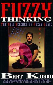 Cover of: Fuzzy thinking by Bart Kosko