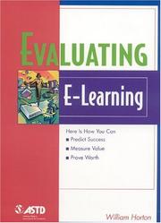 Cover of: Evaluating e-learning by William K. Horton