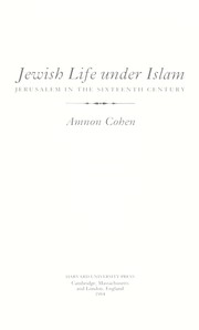 Cover of: Jewish life under Islam : Jerusalem in the sixteenth century
