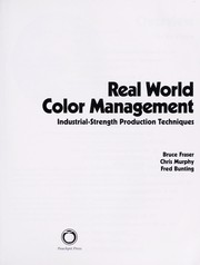 Cover of: Real world color management: industrial-strength production techniques