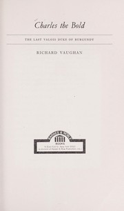 Cover of: Charles the Bold by Vaughan, Richard