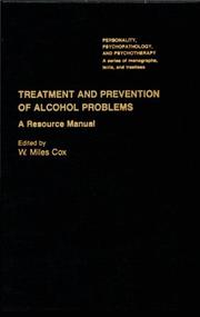 Cover of: Treatment and Prevention of Alcohol Problems: A Resource Manual (Personality, Psychopathology, and Psychotherapy (Academic Pr))