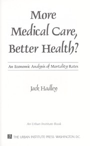 Cover of: More medical care, better health?: an economic analysis of mortality rates