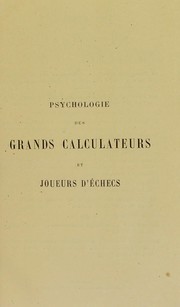 Cover of: Psychologie des grands calculateurs et joueurs d'©♭checs