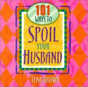 Cover of: 101 Ways to Spoil Your Husband