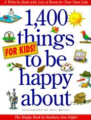 Cover of: 1,400 things for kids to be happy about: the happy book