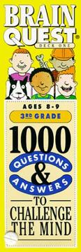 Cover of: Brain Quest: 1000 Questions & Answers to Challenge the Mind/3rd Grade/Ages 8-9/Deck 1 & 2 (Brain Quest)