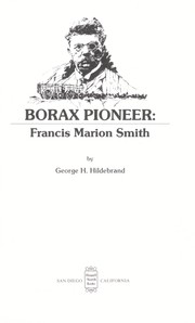 Borax pioneer by George Herbert Hildebrand