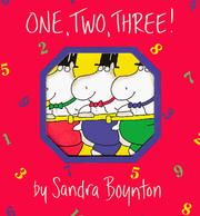 Cover of: One, two, three! by Sandra Boynton