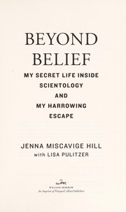 Cover of: Beyond Belief: My Secret Life Inside Scientology and My Harrowing Escape