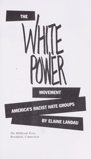 Cover of: The white power movement by Elaine Landau