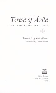 Cover of: Teresa of Ávila: the book of my life