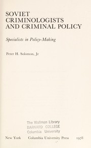 Cover of: Soviet criminologists and criminal policy: specialists in policy-making