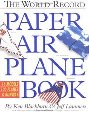 Cover of: The world record paper airplane book by Ken Blackburn