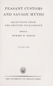 Cover of: Peasant customs and savage myths: selections from the British folklorists