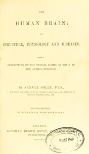 Cover of: The human brain; its structure, physiology and diseases: With a description of the typical forms of brain in the animal kingdom