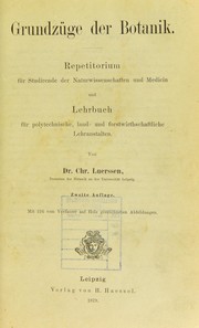 Cover of: Grundz©ơge der Botanik: Repetitorium f©ơr Studirende der Naturwissenschaften und Medicin und Lehrbuch f©ơr polytechnische, land- und fortwirthschaftliche Lehranstalten