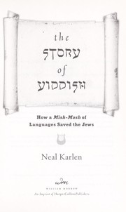 Cover of: The story of Yiddish: how a mish mosh of languages saved the Jews
