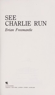 See Charlie Run by Brian Freemantle