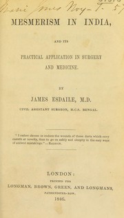 Cover of: Mesmerism in India, and its practical application in surgery and medicine