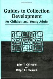 Guides to collection development for children and young adults by John Thomas Gillespie