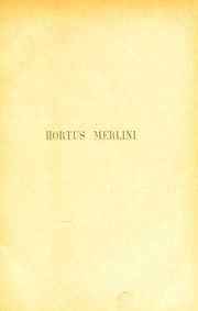 Cover of: Hortus Merlini: lettres sur la chimie : sylva sylvarum