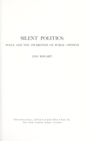 Cover of: Silent politics: polls and the awareness of public opinion.