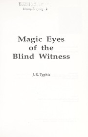 Cover of: Magic Eyes of the Blind Witness.