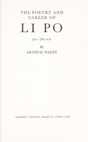 Cover of: The poetry and career of Li Po, 701-762 A.D.