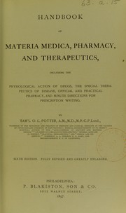 Cover of: Handbook of materia medica, pharmacy, and therapeutics : including the physiological action of drugs, the special therapeutics of disease, official and practical pharmacy, and minute directions for prescription writing