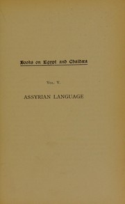 Cover of: Assyrian language: easy lessons in the cuneiform inscriptions