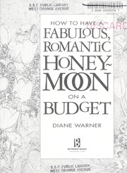 Cover of: How to have a fabulous, romantic honeymoon on a budget