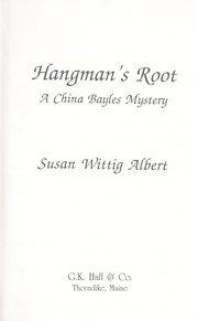 Cover of: Hangman's root: a China Bayles mystery