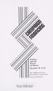 Cover of: Campaign financing: politics and the power of money