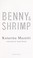 Cover of: Benny and Shrimp