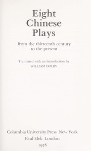 Cover of: Eight Chinese plays from the thirteenth century to the present