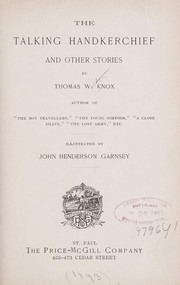 Cover of: The talking handkerchief, and other stories