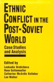 Cover of: Ethnic Conflict in the Post-Soviet World: Case Studies and Analysis
