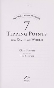 Cover of: The miracle of freedom : 7 tipping points that saved the world