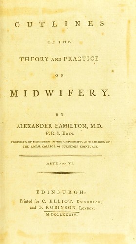 Outlines of the theory and practice of midwifery.