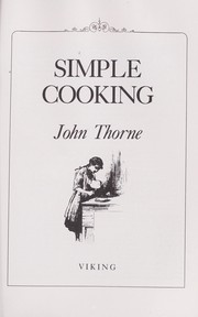 Cover of: Simple cooking by John Thorne