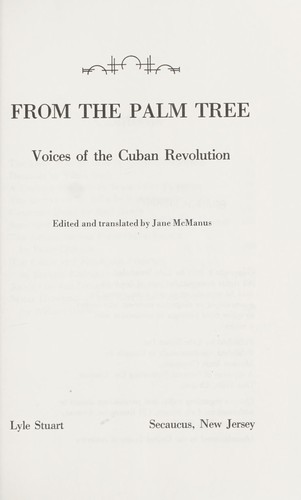 From the palm tree : voices of the Cuban Revolution by