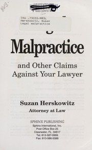 Cover of: Legal malpractice and other claims against your lawyer
