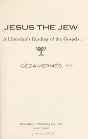 Cover of: Jesus the Jew: a historian's reading of the Gospels.